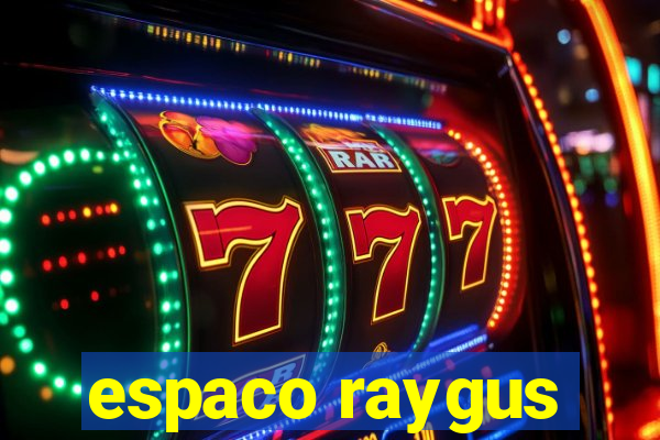 espaco raygus